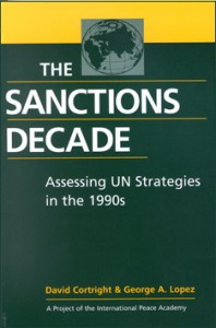 The Sanctions Decade: Assessing UN Strategies in the 1990s